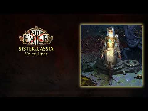 Path of Exile - Sister Cassia Voice Lines - In Game Quotes