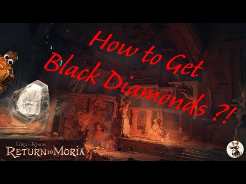 Become a Wealthy Lord of Moria: Proven Techniques for Getting Black Diamonds in Return to Moria