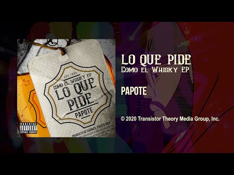 Papote - Lo Que Pide (Produced by elr3ymono)
