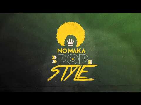 No Maka - Pop Di Style