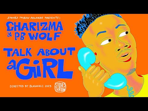 Charizma & Peanut Butter Wolf - Talk About A Girl