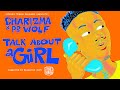 Charizma & Peanut Butter Wolf - Talk About A Girl