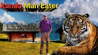 Kanda Man Eater । Tiger Hunting Stories । Jim Corbett Hunter । Best Wildlife Story । Story Narration MQDEFAULT Thumbnail