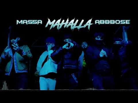 MASSA Feat. ABBBOSE - Mahalla (MUSIC)