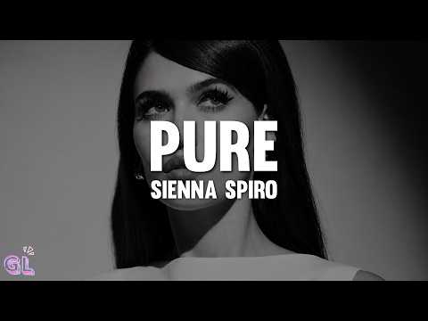 SIENNA SPIRO - Pure (Lyrics)