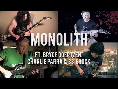 Monolith - Michael Mac ft. Bryce Goertzen, Charlie Parra & Eric Calderone (Original Song)