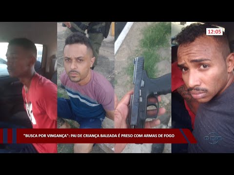 “Busca por Vingança”: Pai de criança baleada é preso com armas de fogo 16 11 2022