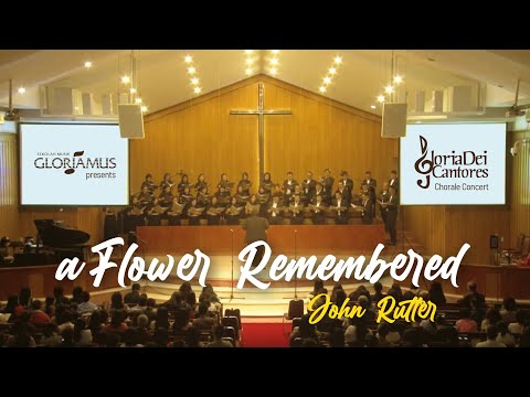 Gloria Dei Cantores - "A Flower Remembered" - John Rutter