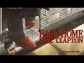 Eric Clapton 11 Run Home to Me (5.1 Mix)
