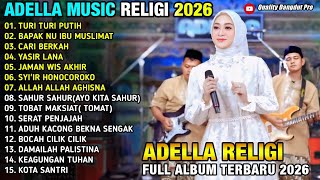 Download lagu TURI TURI PUTIH - BAPAK NU IBU MUSLIMAT - CARI BERKAH -  FIRA AZZAHRA - ADELLA MUSIC RELIGI 2026  mp3
