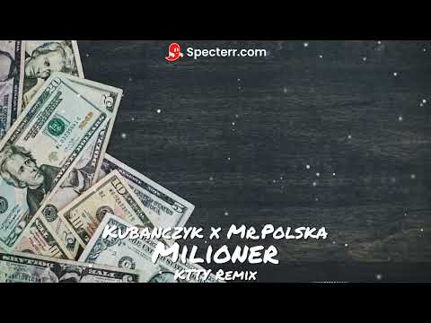 Kubańczyk x Mr.Polska - Milioner (DELCIA Remix)