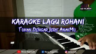 Download lagu Tuhan Dengar Jerit AnakMu || Karaoke Lagu Rohani mp3 Download lagu Tuhan Dengar Jerit AnakMu || Karaoke Lagu Rohani mp3