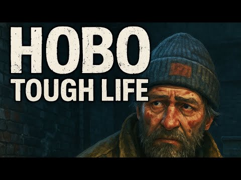 Hobo: Tough Life - Episode 1