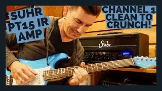 Video thumbnail for SUHR PT15IR AMP - MIC'D UP! CHANNEL 1, CLEAN TO CRUNCH by Pete Thorn