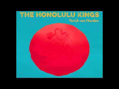 The Honolulu Kings ft. Yorick van Norden - Aloha 'Oe Means Goodbye