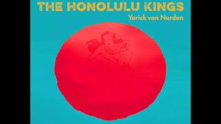 The Honolulu Kings ft. Yorick van Norden - Aloha 'Oe Means Goodbye