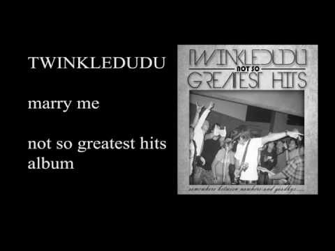 Twinkle Dudu - Marry Me (audio)