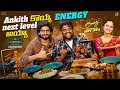Lunch With Ankith Koyya Energy Next Level Ayya Tastyteja Beauty Samprada Infinitum