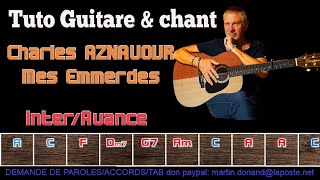 Tuto Guitare chant Aznavour Mes Emmerdes