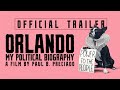 ORLANDO, MY POLITICAL BIOGRAPHY - Official US Trailer