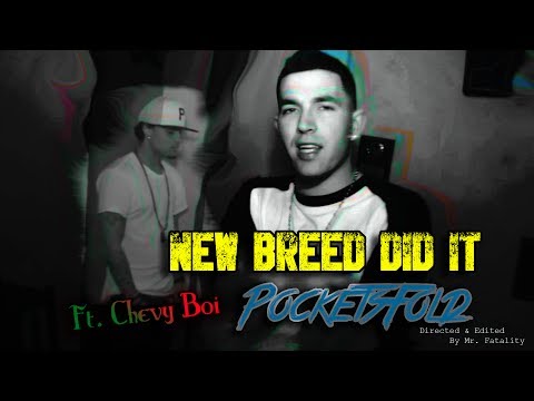 NewBreedDidit - PocketsFold Ft. Chevy Boi (Official Music Video) [Produced By NewBreedDidIt]