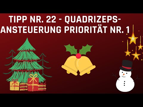 22. Kreuzband Tipp - Prio Nr. 1 nach Quadriceps- oder Patellasehnen Transplantat ist die Ansteuerung