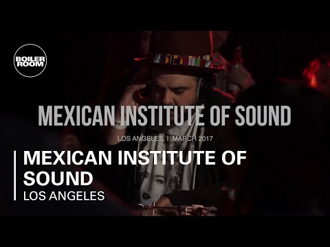 Mexican Institute of Sound Boiler Room x Budweiser Los Angeles DJ Set