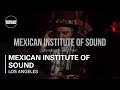 Mexican Institute of Sound Boiler Room x Budweiser Los Angeles DJ Set