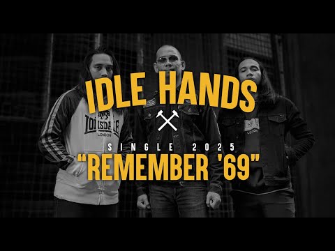 IDLE HANDS  - REMEMBER '69 (OFFICIAL LYRIC VIDEO)