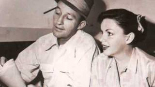 Judy Garland &amp; Bing Crosby...Embraceable You