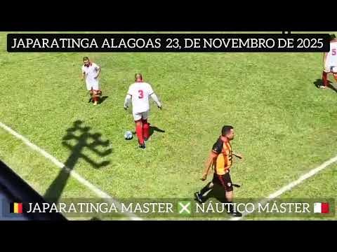 💥JAPARATINGA MÁSTER X NÁUTICO MÁSTER EM JAPARATINGA ALAGOAS.