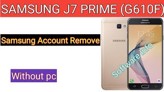 SAMSUNG J7 Prime (G610f) | Samsung Account Remove | Without pc