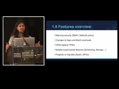 Kubernetes 1.8 and Beyond from Google’s PoV – Aparna Sinha, Google