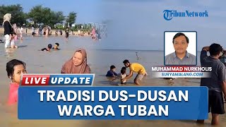 Suasana Pesisir Pantai Tuban setelah Lebaran, Ramai Warga Lakukan Tradisi Dus-dusan untuk Tolak Bala