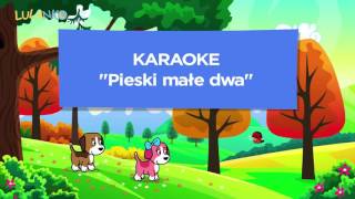 Karaoke dla dzieci piosenka Pieski małe dwa