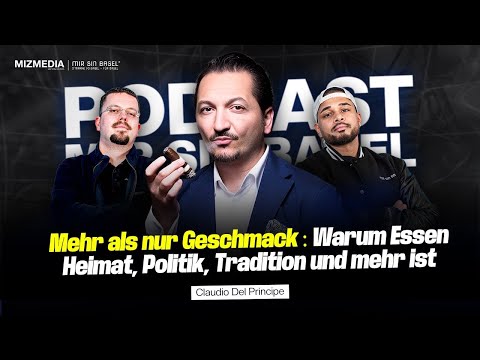 PODCAST Mir sin Basel -  Mehr als nur Geschmack: Warum Essen Heimat, Politik, Tradition und mehr ist
