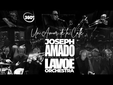UN AMOR DE LA CALLE 360° by Joseph Amado + Lavoe Orchestra