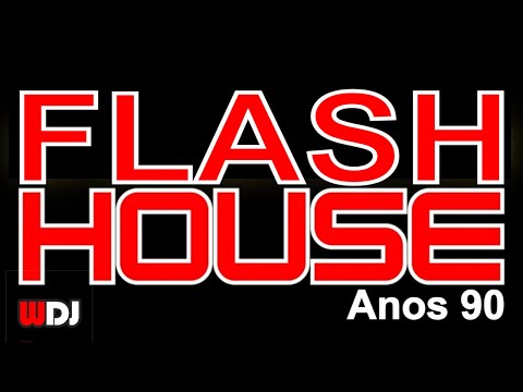 Flash House anos 90 Nostalgia com as melhores  do Dj Set Mixado Vol.62