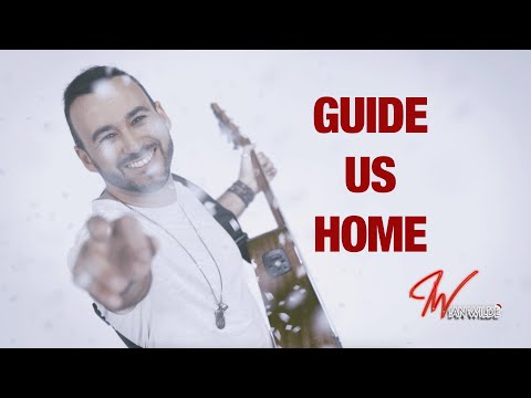 Ian Wilde - Guide Us Home OFFICIAL MUSIC VIDEO