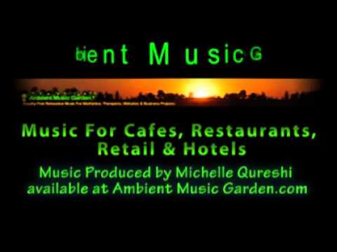 Music For Chilled Restaurants & Hotel Spaces