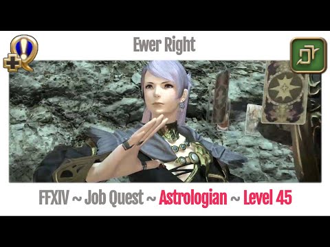 FFXIV Astrologian Level 45 Job Quest ~ Heavensward ~ Ewer Right