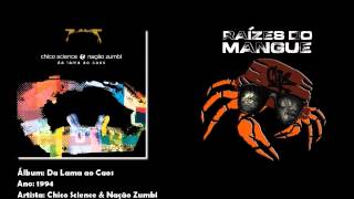 Chico Science & Nação Zumbi - Maracatu de Tiro Certeiro