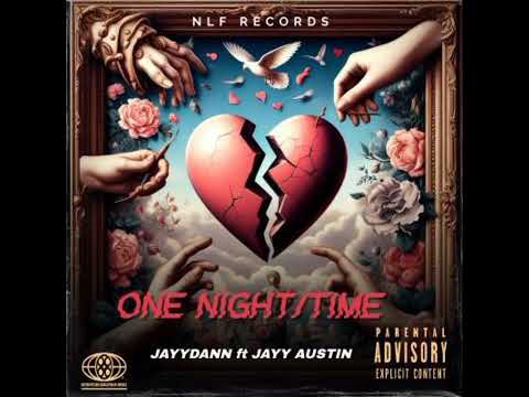 Jayy Ausin , Jayy Dann - ONE NIGHT (Official Audio)