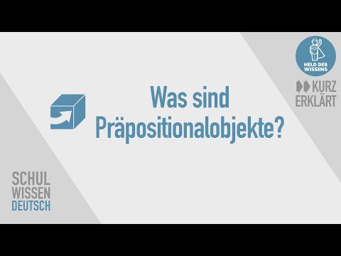 Präpositionalobjekte - Satzglieder Schulwissen Deutsch - kurz erklärt