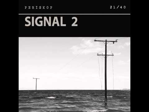 Periskop - Signal 2.II