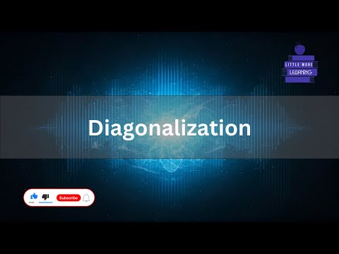 Diagonalization | Data Science Series | Part 9
