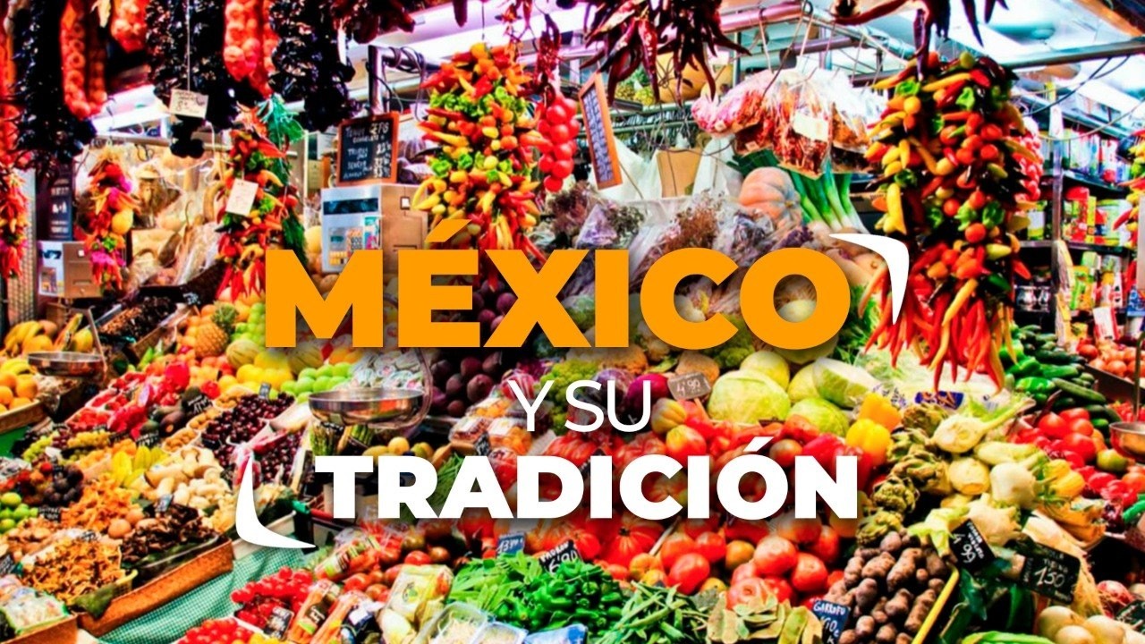 México y su tradición