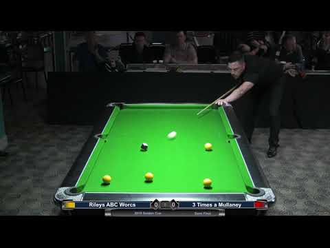 2019 Golden Cue - Semi Final - Rileys ABC Worcs v 3 Times a Mullaney