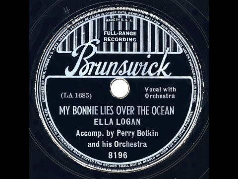 1938 Ella Logan - My Bonnie Lies Over The Ocean