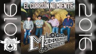 La Maquinaria Norteña - El Corazon No Miente ♬ 2016